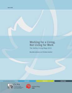JuneWorking for a Living, Not Living for Work The Halifax Living Wage 2015 Mary-Dan Johnston and Christine Saulnier