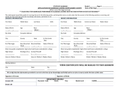 STATE OF ALABAMA Book #_____________Page # ____________________ APPLICATION FOR MARRIAGE LICENSE, MONTGOMERY COUNTY Date of Marriage______________________________ (This is not a Marriage License) ** VALID ONLY FOR MARRIA