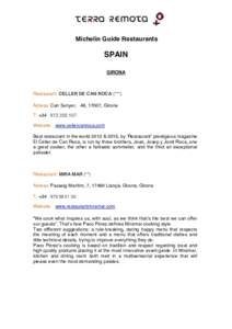 Michelin Guide Restaurants  SPAIN GIRONA  Restaurant: CELLER DE CAN ROCA (***)