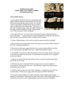 Reading Group Guide AFTER ABEL AND OTHER STORIES By Michal Lemberger Conversation Starters 1. In the author’s afterword, she says, “Long before John Milton turned the narrative of the creation and Christian