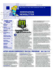 Volume 3, Issue 1  November 2007 Blue Stakes of Utah Utility Notification Center, Inc.