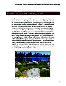 Science Synthesis to Support Socioecological Resilience in the Sierra Nevada and Southern Cascade Range  Section 1—Overview and Integration his report synthesizes scientific information to inform strategies that will p