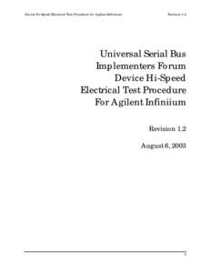 Device Hi-Speed Electrical Test Procedure for Agilent Infiniium  Revision 1.2 Universal Serial Bus Implementers Forum