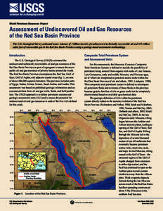 World Petroleum Resources Project  Assessment of Undiscovered Oil and Gas Resources of the Red Sea Basin Province The U.S. Geological Survey estimated mean volumes of 5 billion barrels of undiscovered technically recover