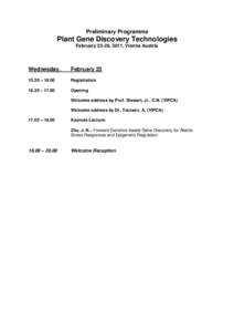 Preliminary Programme  Plant Gene Discovery Technologies February 23-26, 2011, Vienna Austria  Wednesday,
