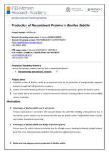 Production of Recombinant Proteins in Bacillus Subtilis Project number: IMURA0087 Monash University supervisors: Professor ROSS COPPEL Monash University contact: MICROBIOLOGY DEPARTMENT  