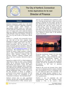 The City of Hartford, Connecticut Invites Applications for its next Director of Finance and rum were distributed from warehouses in the City’s thriving merchant district. Ships set sail from