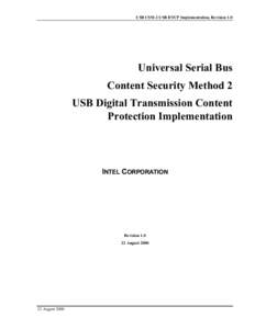 USB CSM-2 USB DTCP Implementation, Revision 1.0  Universal Serial Bus Content Security Method 2 USB Digital Transmission Content Protection Implementation