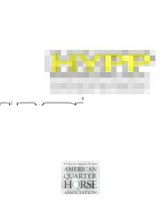 HYPERKALEMIC PERIODIC PARALYSIS  A Comprehensive Brochure to Inform & Educate American Quarter Horse Enthusiasts