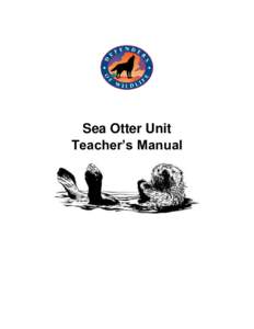 Sea Otter Unit Teacher’s Manual Sea Otter Unit Lesson Plans 1. Introductory Activity