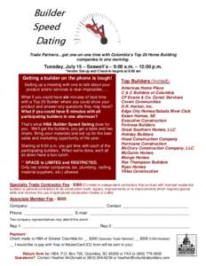 Builder Speed Dating Trade Partners…get one-on-one time with Columbia’s Top 20 Home Building companies in one morning.