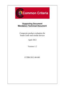 Supporting Document Mandatory Technical Document Composite product evaluation for Smart Cards and similar devices April 2012