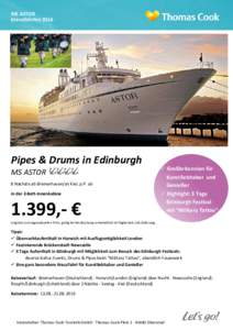 MS ASTOR Kreuzfahrten 2016 Pipes & Drums in Edinburgh MS ASTOR 8 Nächste ab Bremerhaven/an Kiel, p.P. ab