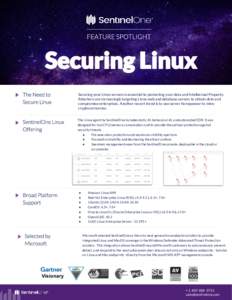 Securing your Linux servers is essential to protecting your data and Intellectual Property. Attackers are increasingly targeting Linux web and database servers to obtain data and compromise enterprises. Another recent tr
