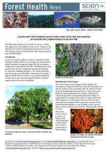 No. 247, April 2014 ISSNA BIOSECURITY POST-BORDER SUCCESS STORY: EARLY DETECTION AND REMOVAL OF RUGONECTRIA CANKER FUNGUS IN AN OAK TREE The following is based on an article by Ho et althat appeared i