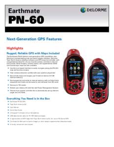 Earthmate  ® PN-60 Next-Generation GPS Features
