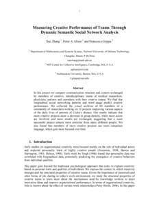 1  Measuring Creative Performance of Teams Through Dynamic Semantic Social Network Analysis Xue Zhang 1, Peter A. Gloor 2 and Francesca Grippa 3 1
