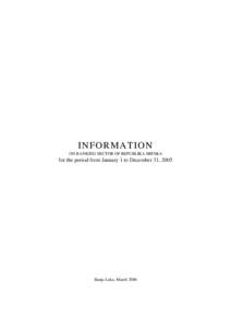 IN FO R M A TIO N ON BANKING SECTOR OF REPUBLIKA SRPSKA for the period from January 1 to December 31, 2005  Banja Luka, March 2006