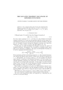 THE DAUGAVET PROPERTY FOR SPACES OF LIPSCHITZ FUNCTIONS YEVGEN IVAKHNO, VLADIMIR KADETS AND DIRK WERNER Abstract. For a compact metric space K the space Lip(K) has the Daugavet property if and only if the norm of every f