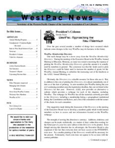 Vol. 23, no. 3 (Spring[removed]WestPac News Newsletter of the Western Pacific Chapter of the American Association of Law Libraries  In this issue...