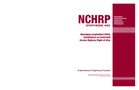 Managing Longitudinal Utility Installations on Controlled Access Highway Right-of-Way