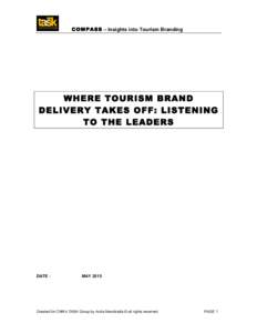 COMPASS – Insights into Tourism Branding  WHERE TOURISM BRAND DELIVERY TAKES OFF: LISTENING TO THE LEADERS