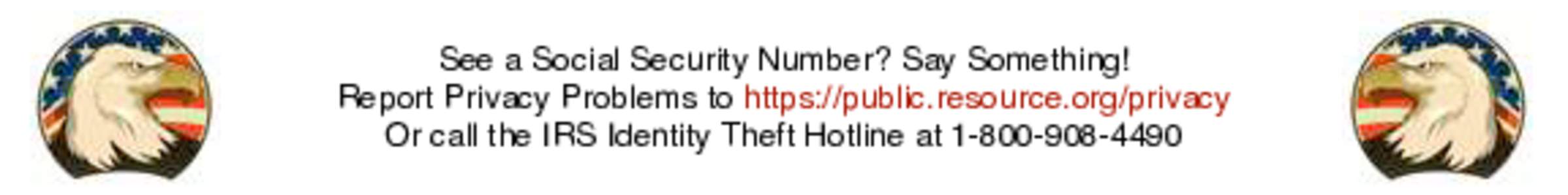 See a Social Security Number? Say Something! Report Privacy Problems to https://public.resource.org/privacy Or call the IRS Identity Theft Hotline at 