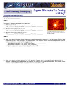 Cosmic Chemistry: Cosmogony STUDENT REPORTING/DATA SHEET Doppler Effect—Are You Coming or Going?