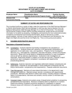 STATE OF CALIFORNIA DEPARTMENT OF FAIR EMPLOYMENT AND HOUSING DUTY STATEMENT Employee Name Division/Unit Enforcement/Housing