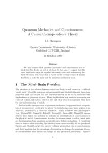 Quantum Mechanics and Consciousness: A Causal Correspondence Theory I.J. Thompson Physics Department, University of Surrey, Guildford GU2 5XH, England 17 October 1990