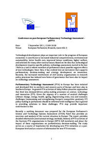 Conference on pan-European Parliamentary Technology Assessment pEPTA Date: Venue: 7 September 2011, 15:00-18:30 European Parliament, Brussels, room A5G-3