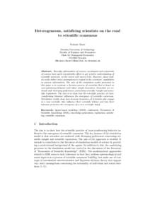 Heterogeneous, satisficing scientists on the road to scientific consensus Melanie Baier Dresden University of Technology Faculty of Business and Economics Chair for Managerial Economics