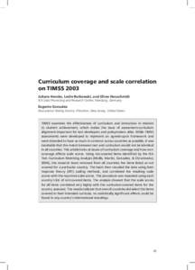Curriculum coverage and scale correlation on TIMSS 2003 Juliane Hencke, Leslie Rutkowski, and Oliver Neuschmidt IEA Data Processing and Research Center, Hamburg, Germany  Eugenio Gonzalez