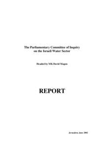 The Parliamentary Committee of Inquiry on the Israeli Water Sector Headed by MK David Magen  REPORT