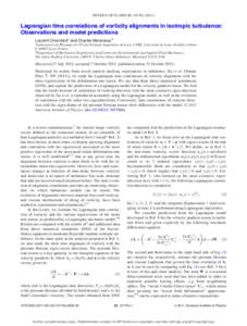 PHYSICS OF FLUIDS 23, Lagrangian time correlations of vorticity alignments in isotropic turbulence: Observations and model predictions Laurent Chevillard1 and Charles Meneveau2