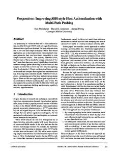 Perspectives: Improving SSH-style Host Authentication with Multi-Path Probing Dan Wendlandt David G. Andersen Adrian Perrig Carnegie Mellon University  Abstract