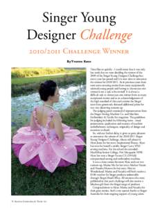 Singer Young Designer ChallengeChallenge Winner By Yvonne Keen Time flies so quickly - I could swear that it was only last week that we were deciding the winner of the