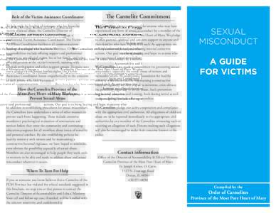 Role of the Victim Assistance Coordinator  e Carmelite Commitment To help with the healing of someone who has been the victim of sexual abuse, the Carmelite Director of