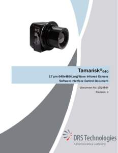 Tamarisk®640 17 μm 640x480 Long Wave Infrared Camera Software Interface Control Document Document No: Revision: C