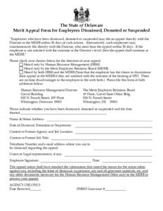 The State of Delaware Merit Appeal Form for Employees Dismissed, Demoted or Suspended “Employees who have been dismissed, demoted or suspended may file an appeal directly with the Director or the MERB within 30 days of