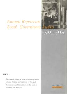Annual Report on Local Government AUD2 The annual report on local government audits sets out findings and opinions of the Audit