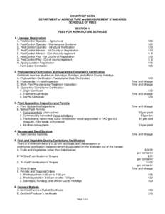 COUNTY OF KERN DEPARTMENT of AGRICULTURE and MEASUREMENT STANDARDS SCHEDULE OF FEES SECTION 1 FEES FOR AGRICULTURE SERVICES 1. Licensee Registration
