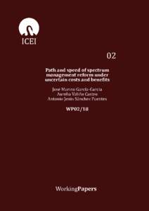 02  Path and speed of spectrum management reform under uncertain costs and beneeits José Marino García-García