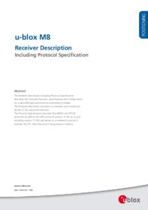 u-blox M8 Receiver Description Including Protocol Specification Abstract The Receiver Description Including Protocol Specification