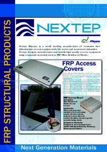 FRP structural products  Nextep Miyama is a world leading manufacturer of ‘corrosion free’ infrastructure access equipment for the water and wastewater industries. Nextep designs, manufactures and installs high quali