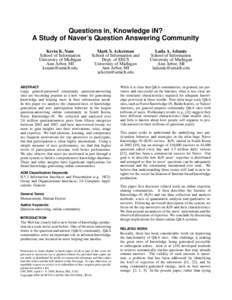 Questions in, Knowledge iN? A Study of Naver’s Question Answering Community Kevin K. Nam School of Information University of Michigan Ann Arbor, MI