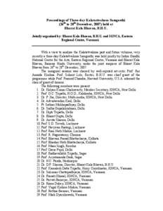 Proceedings of Three-day Kalatattvakosa Samgosthi (26th to 28th December, 2007) held at Bharat Kala Bhavan, B.H.U. Jointly organized by: Bharat Kala Bhavan, B.H.U. and IGNCA, Eastern Regional Centre, Varanasi.