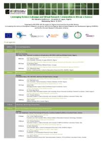Leveraging Science Gateways and Virtual Research Communities in African e-Science Afe Babalola Auditorium - University of Lagos, Nigeria Wednesday March 19, 2014 Organised by WACREN with the support of Sigma Orionis and 