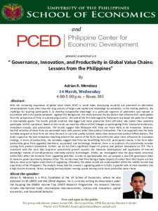 and  present a seminar on “ Governance, Innovation, and Productivity in Global Value Chains: Lessons from the Philippines”