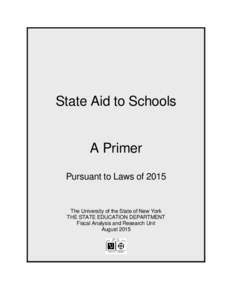 State Aid to Schools  A Primer Pursuant to Laws ofThe University of the State of New York